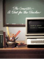 <em>THE</em> COMPUTER A TOOL <em>FOR</em> <em>THE</em> TEACHER