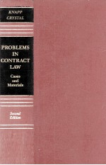 <em>PROBLEMS</em> IN C<em>ON</em>TRACT <em>LAW</em> CASES <em>AND</em> <em>MATERIALS</em> SEC<em>ON</em>D EDITI<em>ON</em>