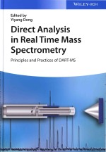 Direct Analysis In Real Time Mass Spectrometry Principles And Practices <em>Of</em> Dart-Ms