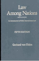 LAW AMONG NATIONS AN INTRODUCTION TO PUBLIC INTERNATIONAL LAW FIFTH <em>EDITION</em>