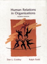 HUMAN RELATIONS <em>IN</em> ORGANIZATIONS <em>FOURTH</em> <em>EDITION</em>