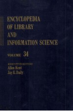 ECYCLOPEDIA OF LIB<em>RA</em><em>RY</em> AND INFO<em>RM</em>ATION SCIENCE VOLUME 34