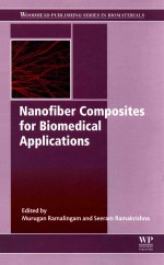 WOODHEAD PUBLISHING SERIES IN BIOMATERIALS NANOFIBER COMPOSITES <em>FOR</em> BIOMEDICAL APPLICATIONS