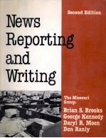 NEWS <em>REPORTING</em> <em>AND</em> WRITING SECOND EDITION