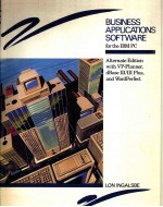 BUSINESS APPLICATIONS SOFTWARE FOR THE IBM PC ALTERNATE <em>EDITION</em> WITH VP PLANNER DBASE III/III PLUS A