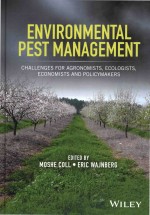 Environmental Pest <em>Management</em> Challenges For Agronomists Ecologists Economists And Policymakers