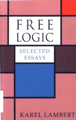 Free <em>logic</em> selected essays