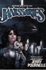 JANISSARIES <em>BY</em> JERRY POURNELLE