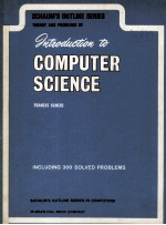 SCHAUM'S OUTLINE OF <em>THEORY</em> AND PROBLEMS OF INTRODUCTION TO COMPUTER SCIENCE