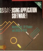 <em>USING</em> APPLICATION SOFTWARE:WORDPERFECT VP PLANNER <em>DBASE</em> III <em>PLUS</em>