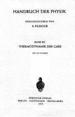 HANDBUCH DER PHY<em>SI</em>K BAND XII THERMODYNAMIK DER GA<em>SE</em>