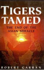 TIGER<em>S</em> TAMED <em>THE</em> END OF <em>THE</em> A<em>S</em>IAN MIRACLE