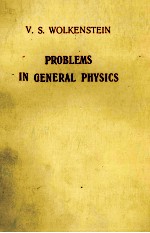 PROBLEMS <em>IN</em> GENERAL <em>PHYSICS</em>