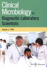 Clinical Microbiology For Diagnostic <em>Laboratory</em> Scientists