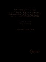 CONTRACT <em>AND</em> RELATED OBLIGATION <em>THEORY</em> DOCTRINE <em>AND</em> <em>PRACTICE</em>