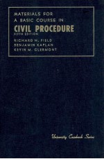 M<em>A</em>TERI<em>A</em>LS FOR <em>A</em> B<em>A</em>SIC COURSE <em>IN</em> CIVIL PROCEDURE FIFTH EDITION