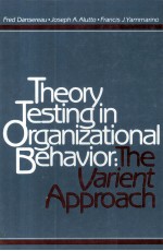<em>THEORY</em> TEST<em>IN</em>G <em>IN</em> ORGANIZATIONAL BEHAVIOR:THE VARIENT APPROACH
