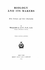 <em>BIOLOGY</em> <em>AND</em> ITS MAKERS <em>THIRD</em> <em>EDITION</em>
