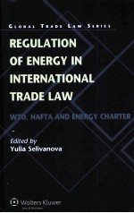 REGUL<em>A</em>TION OF ENERGY <em>IN</em> <em>IN</em>TERN<em>A</em>TION<em>A</em>L TR<em>A</em>DE <em>L<em>A</em>W</em>  WTO