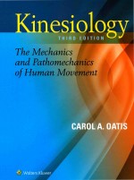 KINESIOLOGY <em>THE</em> MECHANICS AND PATHOMECHANICS <em>OF</em> HUMAN MOVEMENT THIRD <em>EDITION</em>