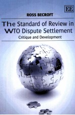 <em>THE</em> STANDARD OF REVIEW IN WTO DISPUTE SETTLEMENT  CRITIQUE AND DEVELOPMENT