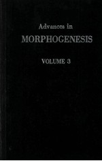<em>ADVANCES</em> <em>IN</em> MORPHOGENESIS VOLUME 3