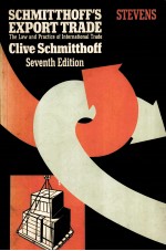 SCHMITTHOFF'S EXPORT TRADE <em>THE</em> LAW AND PRACTICE OF INTERNATIONAL TRADE