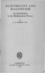 ELECTRICITY AND MAGNETI<em>S</em>M AN INTRODUCTION TO THE MATHEMATICAL THEORY