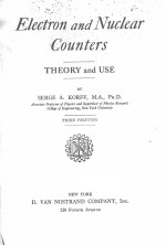 ELECTRON AND <em>NUCLEAR</em> COUNTERS THEORY AND USE THIRD PRINTING