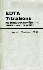 EDTA TITRATIONS AN INTRODUCTION TO T<em>HE</em> T<em>HE</em>ORY AND PRACTICE