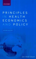 <em>PRINCIPLES</em> IN HEALTH <em>ECONOMIC</em>S AND POLICY SECOND EDITION