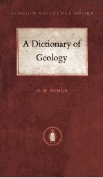 <em>A</em> DICTION<em>A</em>RY <em>OF</em> GEOLOGY
