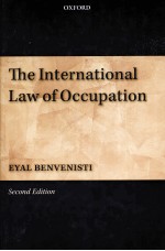 <em>THE</em> INTERNATIONAL <em>LAW</em> <em>OF</em> OCCUPATION  <em>SECOND</em> <em>EDITION</em>