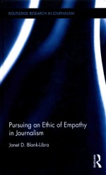 Pursu<em>in</em>g an Ethic <em>of</em> Empathy <em>in</em> Journalism