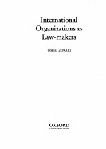 INT<em>ER</em>NATIONAL ORGANIZATIONS AS LAW-NAK<em>ER</em>S