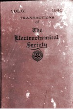 TRANSACTIONS <em>OF</em> THE ELECTROCHEMICAL SOCIETY <em>VOLUME</em> 81