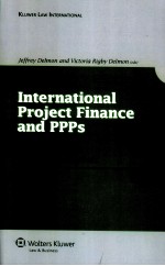 INTERNATIONAL <em>PR</em>OJECT FINANCE AND <em>PP</em><em>PS</em>  A LEGAL GUIDE TO KEY GROWTH MARKETS