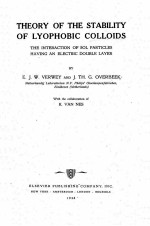 <em>TH</em>EORY OF <em>TH</em>E STABILITY OF LYOPHOBIC COLLOIDS