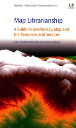 Maplibrarian<em>s</em>hip: A <em>Guide</em> <em>to</em> Geoliteracy
