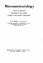 MICROMETEOROLOGY A STUDY <em>OF</em> PHYSICAL PROCESSES <em>IN</em> THE LOWEST LAYERS <em>OF</em> THE EARTH’S ATMOSPHERE