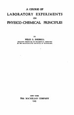 a course of laboratory experiments on physico-chemical <em>principles</em>