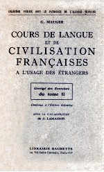cours de langue et de civilisation Francaises:a l'usage des <em>Exercices</em> du tome II