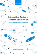 Interacting Systems Far From Equilibrium <em>Quantum</em> Kinetic Theory