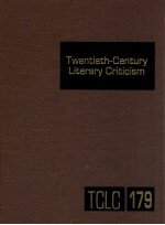 TWENTIETH-CENTURY <em>LI</em>TERARY CRITICISM VOLUME 179