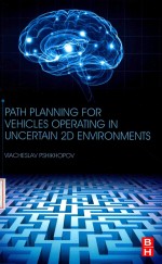 Path planning for Vehicles operating in uncertain <em>2D</em> environments