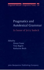 PRAGMATICS AND AUTOLEXICAL GRAMMAR:<em>IN</em> HONOR <em>OF</em> JERRY SADOCK
