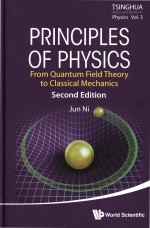 Principles of Physics: From <em>Quantum</em> Field Theory To Classical <em>Mechanics</em> Second Edition