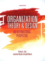 Organiza<em>t</em>ion <em>t</em>heory & design: an in<em>t</em>erna<em>t</em>ional perspec<em>t</em>ive <em>T</em>hird Edi<em>t</em>ion