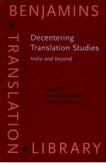 DECENTERING TRANSLATION <em>STUDIES</em> INDIA AND BEYOND