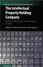 The Intellectual <em>Pr</em>o<em>pe</em>rty Holding Com<em>pa</em>ny Tax Use and Abuse from Victoria's Secret to A<em>pp</em>le